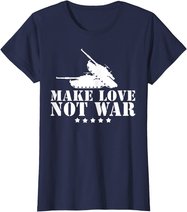Make Love Not War I Weltfrieden Religion Glaube Kultur T-Shirt
