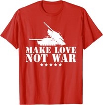 Make Love Not War I Weltfrieden Religion Glaube Kultur T-Shirt