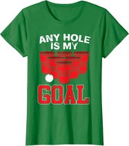 Any Hole Is My Goal | Party Bierpong Becher Spiel | Bierpong T-Shirt