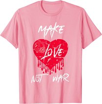 Make Love Not War Shirt Women Peace Sign Make Love Not War T-Shirt