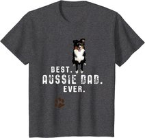 Australian Shepherd - Best Aussie Dad. Ever. Geschenk T-Shirt