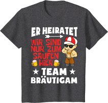 Team Bräutigam JGA Poltern Junggesellenabschied Er heiratet T-Shirt