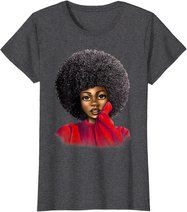 Black History Month Afro Word Art Natural Hair Sexy Melanin T-Shirt