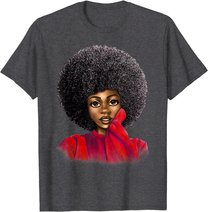 Black History Month Afro Word Art Natural Hair Sexy Melanin T-Shirt