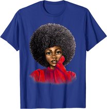Black History Month Afro Word Art Natural Hair Sexy Melanin T-Shirt