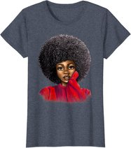 Black History Month Afro Word Art Natural Hair Sexy Melanin T-Shirt