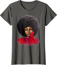 Black History Month Afro Word Art Natural Hair Sexy Melanin T-Shirt