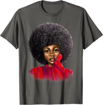 Black History Month Afro Word Art Natural Hair Sexy Melanin T-Shirt
