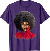 Black History Month Afro Word Art Natural Hair Sexy Melanin T-Shirt