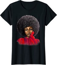 Black History Month Afro Word Art Natural Hair Sexy Melanin T-Shirt