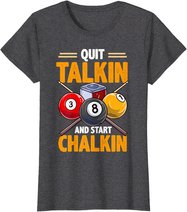 Lustige Billardkreide für Poolhalle, Snooker, Quit Talkin T-Shirt