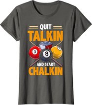 Lustige Billardkreide für Poolhalle, Snooker, Quit Talkin T-Shirt