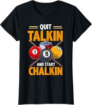 Lustige Billardkreide für Poolhalle, Snooker, Quit Talkin T-Shirt