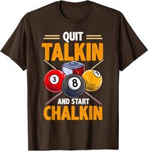 Lustige Billardkreide für Poolhalle, Snooker, Quit Talkin T-Shirt