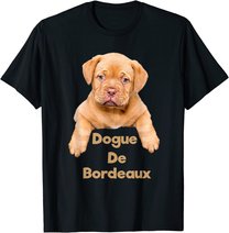 Cute Dogue De Bordeaux French Mastiff Puppy Dog Lover Gifts T-Shirt