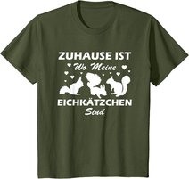 Eichhörnchen Shirt. Zuhause ist wo meine Eichkätzchen sind T-Shirt