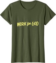 Christliche Kleidung, Geistliche Geschenke, Arbeit für Gott T-Shirt