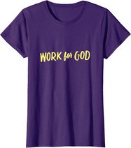 Christliche Kleidung, Geistliche Geschenke, Arbeit für Gott T-Shirt