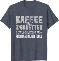 Kaffee Und Zigaretten Für Programmierer T-Shirt