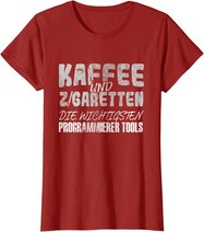 Kaffee Und Zigaretten Für Programmierer T-Shirt