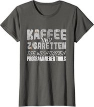 Kaffee Und Zigaretten Für Programmierer T-Shirt