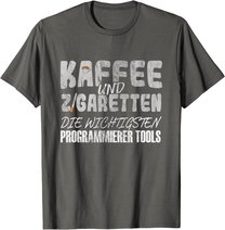 Kaffee Und Zigaretten Für Programmierer T-Shirt