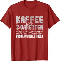 Kaffee Und Zigaretten Für Programmierer T-Shirt