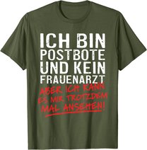 Herren Ich Bin Postbote Und Kein Frauenarzt Briefträger Zusteller T-Shirt