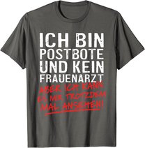 Herren Ich Bin Postbote Und Kein Frauenarzt Briefträger Zusteller T-Shirt