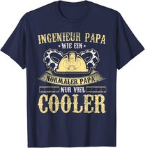 Herren Ingenieur Vater Papa Lustig Maschinenbau Vatertag Geschenk T-Shirt