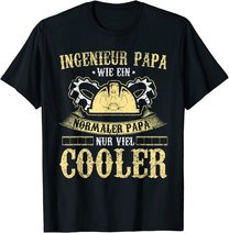 Herren Ingenieur Vater Papa Lustig Maschinenbau Vatertag Geschenk T-Shirt