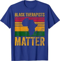 Black Therapists Matter Shirt African American Black History T-Shirt