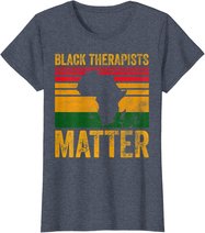 Black Therapists Matter Shirt African American Black History T-Shirt