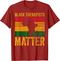 Black Therapists Matter Shirt African American Black History T-Shirt