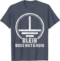Elektriker Geschenk Elektrotechnik Bodenständig Elektroniker T-Shirt