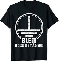Elektriker Geschenk Elektrotechnik Bodenständig Elektroniker T-Shirt
