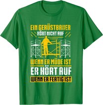 Herren Gerüstbau Beruf Gerüstbauer Spruch Handwerker Papa Vatertag T-Shirt