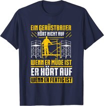 Herren Gerüstbau Beruf Gerüstbauer Spruch Handwerker Papa Vatertag T-Shirt