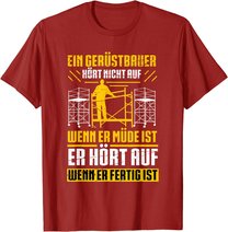Herren Gerüstbau Beruf Gerüstbauer Spruch Handwerker Papa Vatertag T-Shirt
