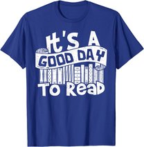 It's A Good Day To Read - Lesen T-Shirt