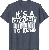 It's A Good Day To Read - Lesen T-Shirt