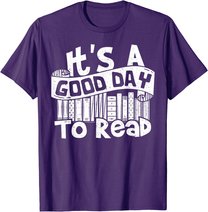It's A Good Day To Read - Lesen T-Shirt