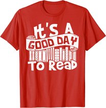 It's A Good Day To Read - Lesen T-Shirt
