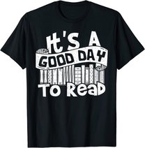 It's A Good Day To Read - Lesen T-Shirt