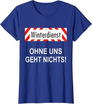 Winterdienst Chausseewärter Straßenwärter Geschenk T-Shirt