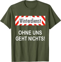 Winterdienst Chausseewärter Straßenwärter Geschenk T-Shirt