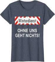 Winterdienst Chausseewärter Straßenwärter Geschenk T-Shirt