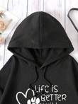 Life Is Better With Dogs Casual Women Hoodies