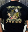I Served My Country - Division Of Army Veteran - Personalized T shirt