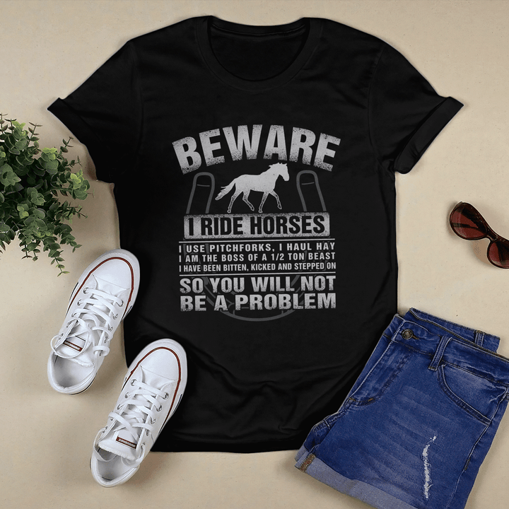 Beware. I Ride Horses
